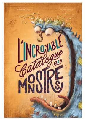 L'incroyable catalogue des monstres