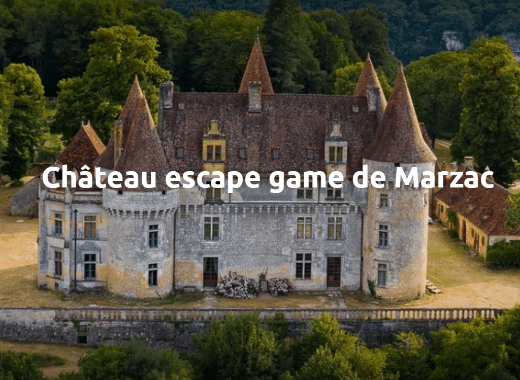 Château escape game de Marzac